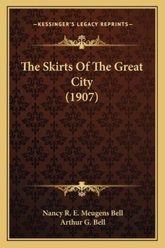 Paperback The Skirts Of The Great City (1907) Book