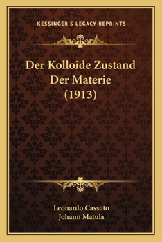 Paperback Der Kolloide Zustand Der Materie (1913) [German] Book