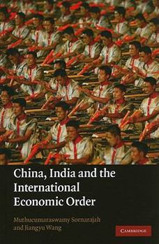 Hardcover China, India and the International Economic Order Book