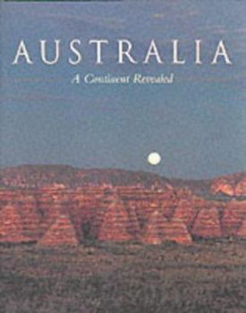 Hardcover Australia: A Continent Revealed Book
