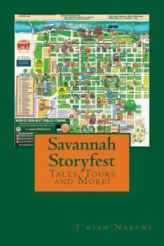 Paperback Savannah Storyfest!: Historic Savannah Tours and More Book