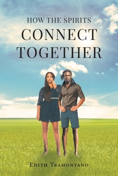 Paperback How the Spirits Connect Together Book