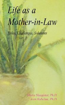 Paperback Life as a Mother-In-Law: Roles, Challenges, Solutions Book