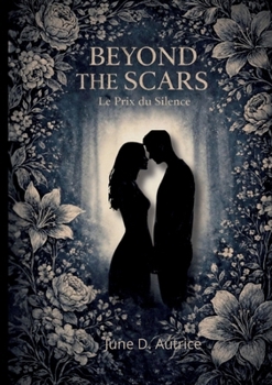 Paperback Beyond The Scars: Le Prix du Silence [French] Book