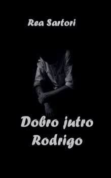 Dobro jutro Rodrigo (Poezija) (Serbian Edition)