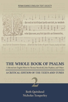 Hardcover The Whole Book of Psalms Collected Into English Metre by Thomas Sternhold, John Hopkins, and Others: A Critical Edition of the Texts and Tunes 2 Volum Book