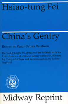 China's Gentry: Essays on Rural-Urban Relations (Midway Reprint)