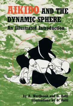 Hardcover Aikido and the Dynamic Sphere Book