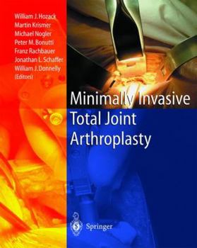 Hardcover Minimally Invasive Total Joint Arthroplasty Book