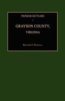 Paperback Pioneer Settlers of Grayson County, Virginia Book