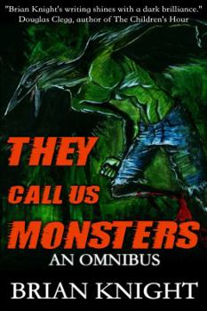 Paperback They Call Us Monsters: An Omnibus Book