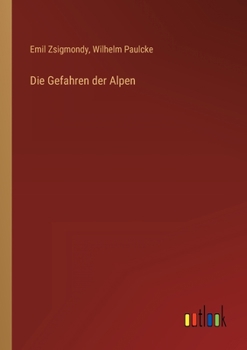 Paperback Die Gefahren der Alpen [German] Book