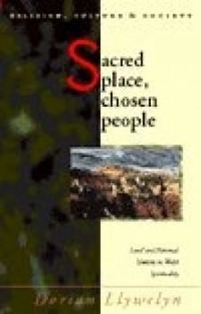 Hardcover Sacred Place: Chosen People: Land and National Identity in Welsh Spirituality Book