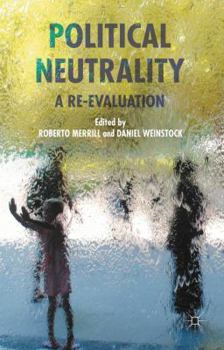 Hardcover Political Neutrality: A Re-Evaluation Book