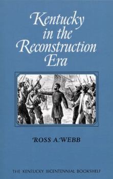 Paperback Kentucky in the Reconstruction Era Book