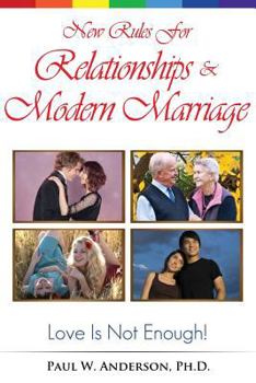 Paperback New Rules for Relationships and Marriage: Love Is Not Enough. Book