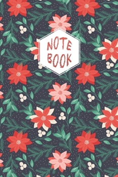 Notebook: Lined Journal/Notebook/Diary - White Berries, Fir Branches and Red Flowers Pattern Cover - 6x9 inch/100 Pages (HexaPattern)
