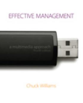 Spiral-bound Effective Management: A Multimedia Approach [With Access Code] Book
