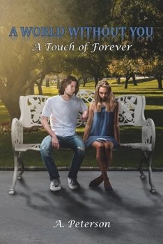 Paperback A World Without You: A Touch of Forever Book