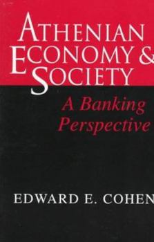 Hardcover Athenian Economy and Society: A Banking Perspective Book