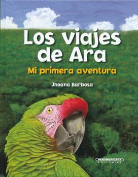 Paperback Los Viajes de Ara. Mi Primera Aventura [Spanish] Book