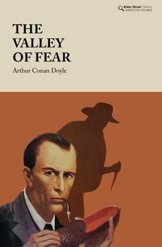 The Valley of Fear - Book #7 of the Sherlock Holmes