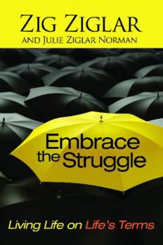 Paperback Embrace the Struggle: Living Life on Life's Terms Book