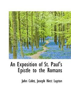 Paperback An Exposition of St. Paul's Epistle to the Romans Book