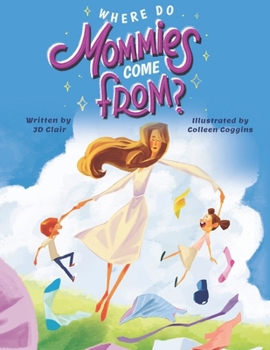 Paperback Where Do Mommies Come From? Book