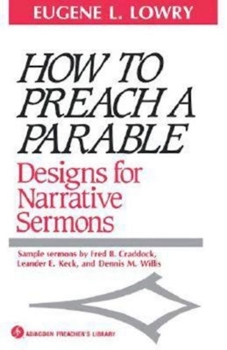 Paperback How to Preach a Parable: Designs for Narrative Sermons Book