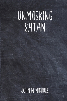 Paperback Unmasking Satan Book