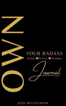Own Your Badass Journal