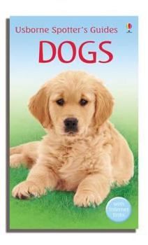 Spotter's Guide to Dogs - Book  of the Usborne Spotter's Guide