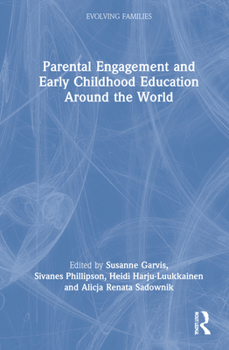 Hardcover Parental Engagement and Early Childhood Education Around the World Book