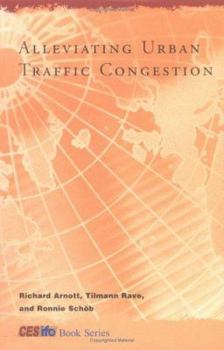 Alleviating Urban Traffic Congestion - Book  of the CESifo Book Series