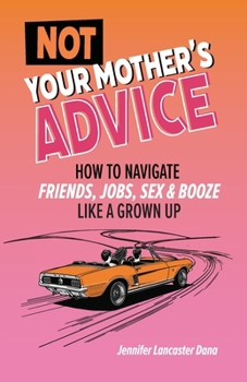Paperback Not Your Mother's Advice Book