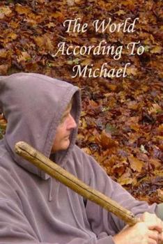 Paperback The World According To Michael Book