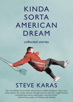 Paperback Kinda Sorta American Dream: Collected Stories Book