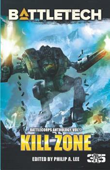 Paperback BattleTech: Kill Zone: BattleCorps Anthology, Volume 7 Book
