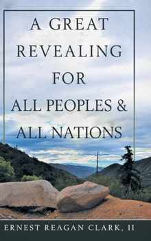 Hardcover A Great Revealing for All Peoples & All Nations Book