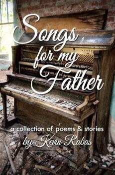Paperback Songs for My Father: a collection of poems & stories Book