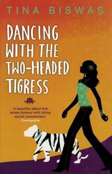 Paperback Dancing With The Two-Headed Tigress Book