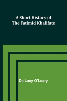 Paperback A Short History of the Fatimid Khalifate Book