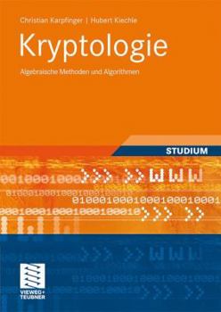 Paperback Kryptologie: Algebraische Methoden Und Algorithmen [German] Book