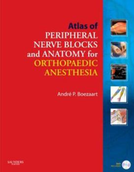 Hardcover Atlas of Peripheral Nerve Blocks and Anatomy for Orthopaedic Anesthesia [With DVD] Book