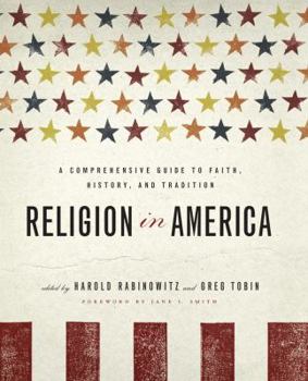 Hardcover Religion in America: A Comprehensive Guide to Faith, History, and Tradition Book