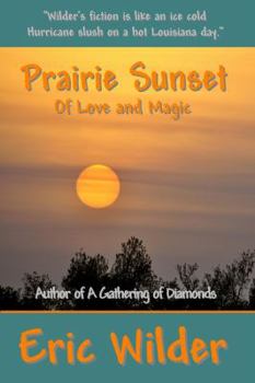 Paperback Prairie Sunset - Of Love and Magic Book