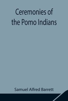 Paperback Ceremonies of the Pomo Indians Book