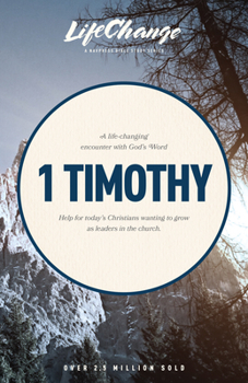 A Navpress Bible Study on the Book of 1 Timothy (Life Change Series) - Book  of the Lifechange