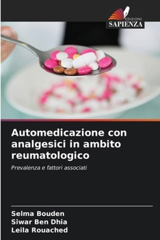 Automedicazione con analgesici in ambito reumatologico (Italian Edition)